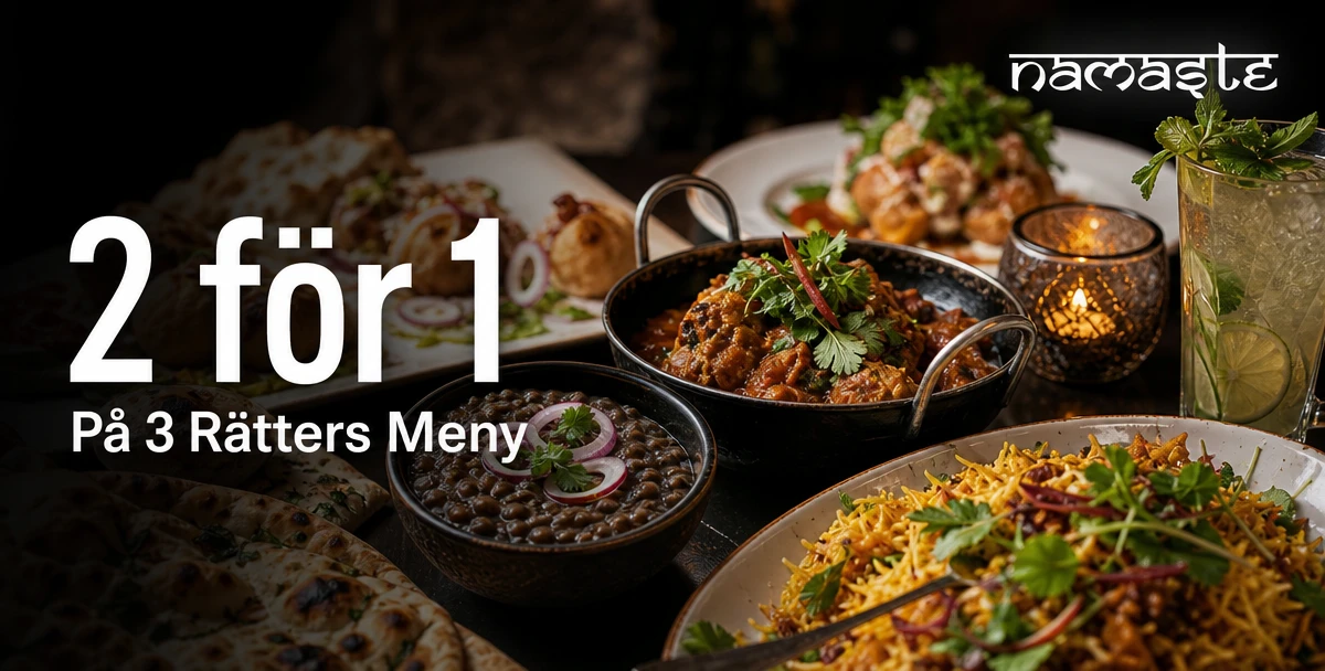 Restaurang Namaste – 2 för 1 – På 3 Rätters Meny