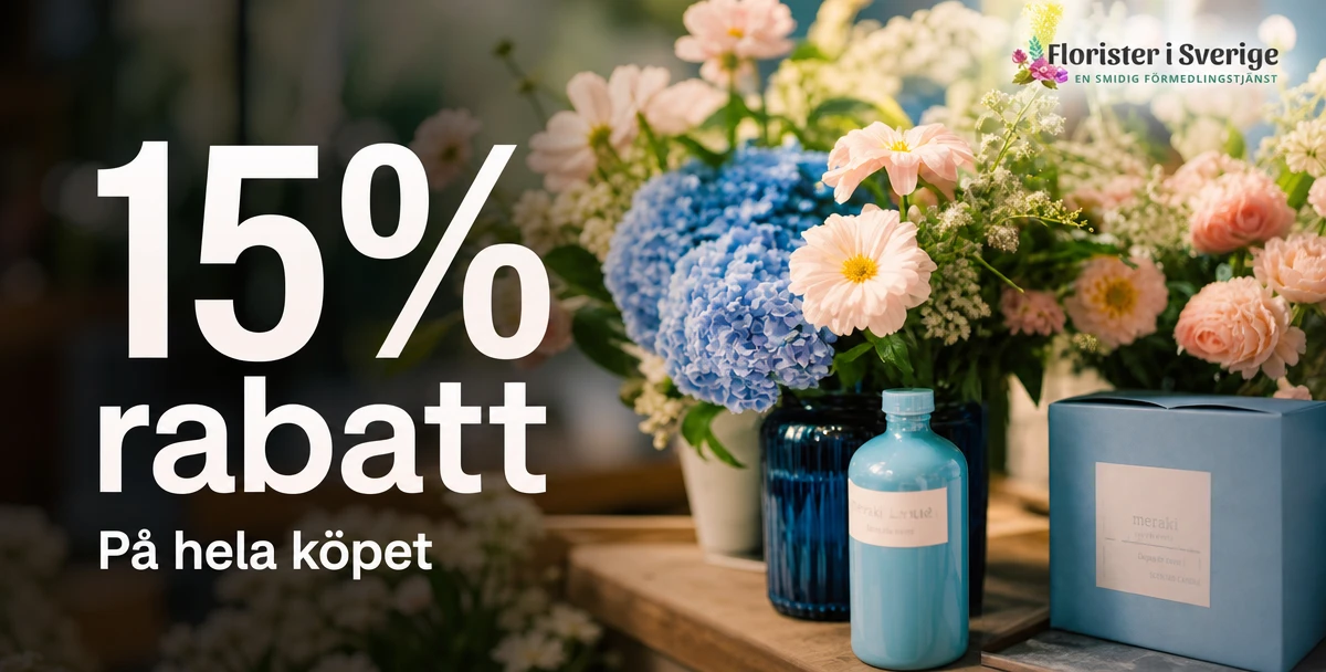 Florister i Sverige – 15% rabatt – På hela köpet