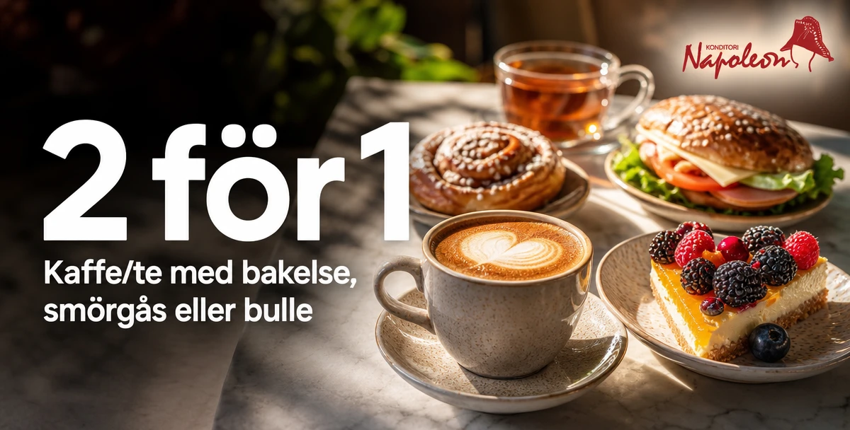 Konditori Napoleon – 2 för 1 – Kaffe/te med bakelse, smörgås eller bulle