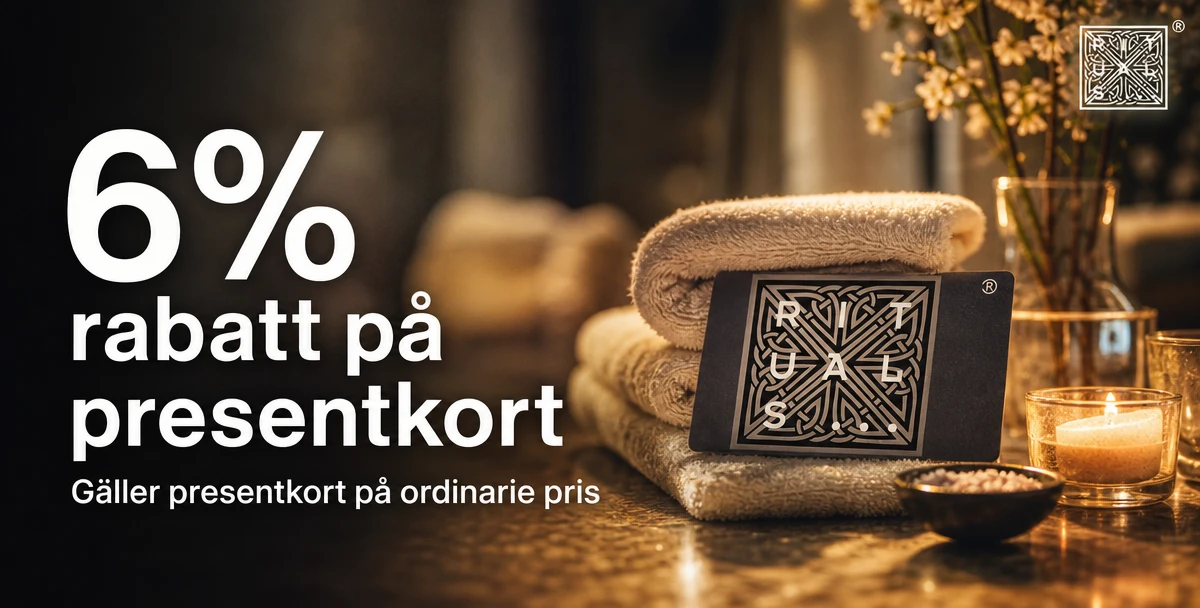 Rituals Presentkort – 6% rabatt på presentkort – Gäller presentkort på ordinarie pris