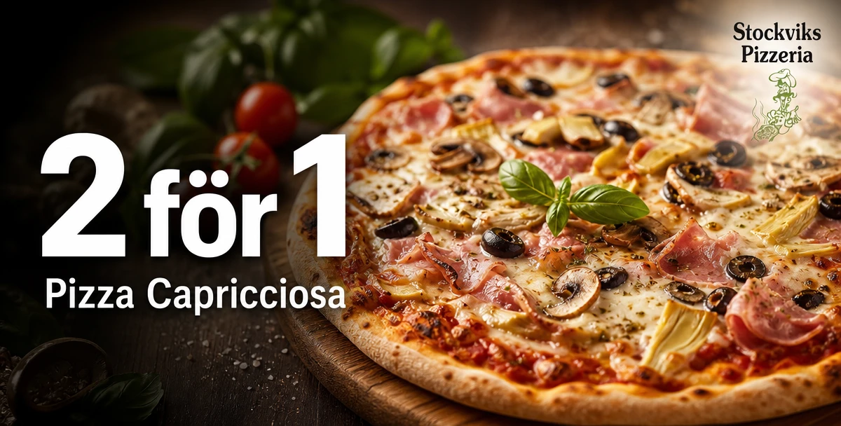 Stockviks Pizzeria – 2 för 1 – Pizza Capricciosa
