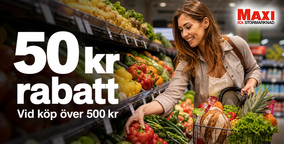 ICA Maxi Kumla – 50 kr rabatt – Vid köp över 500 kr