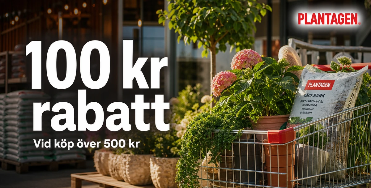 Plantagen – 100 kr rabatt – Vid köp över 500 kr