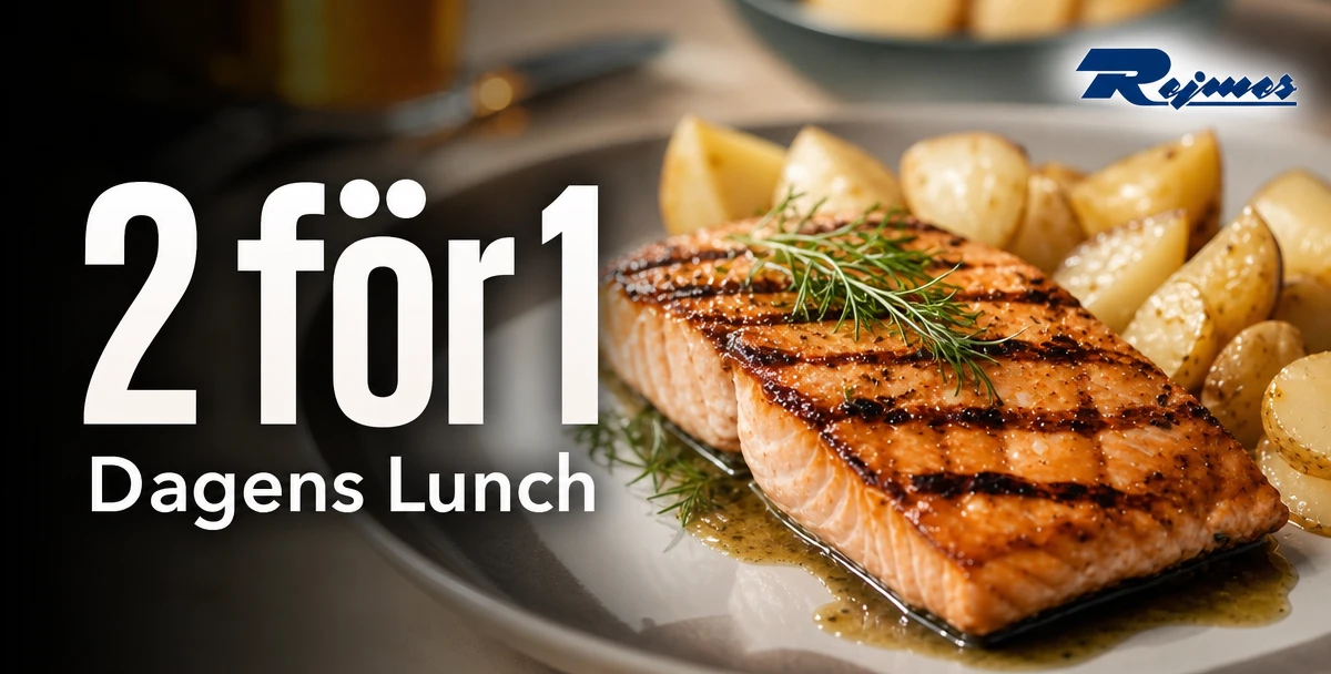 Rejmes restaurang – 2 för 1 – Dagens Lunch