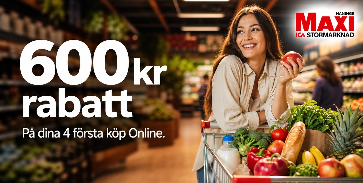 ICA Maxi Haninge – 600 kr rabatt – På dina 4 första köp Online.