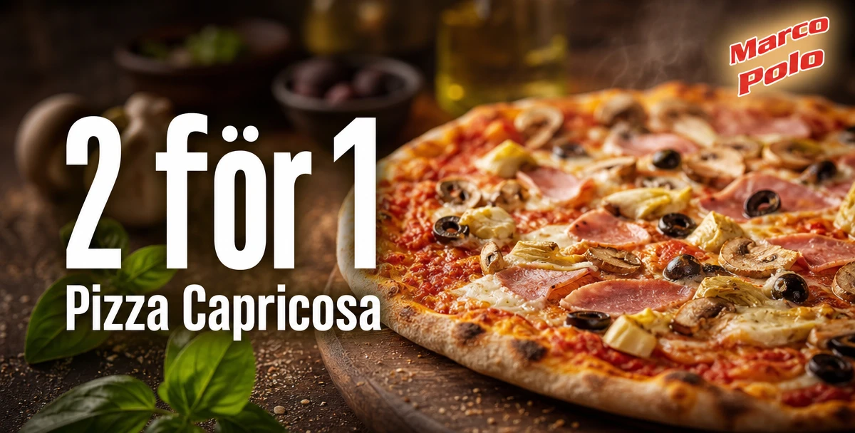 Marco Polo – 2 för 1 – Pizza Capricosa