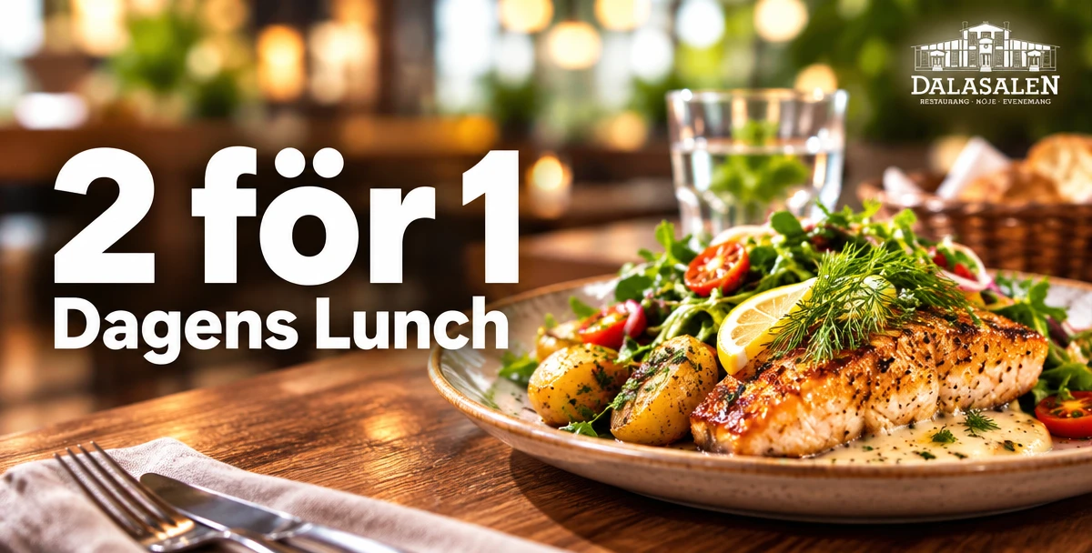 Dalasalen – 2 för 1 – Dagens Lunch