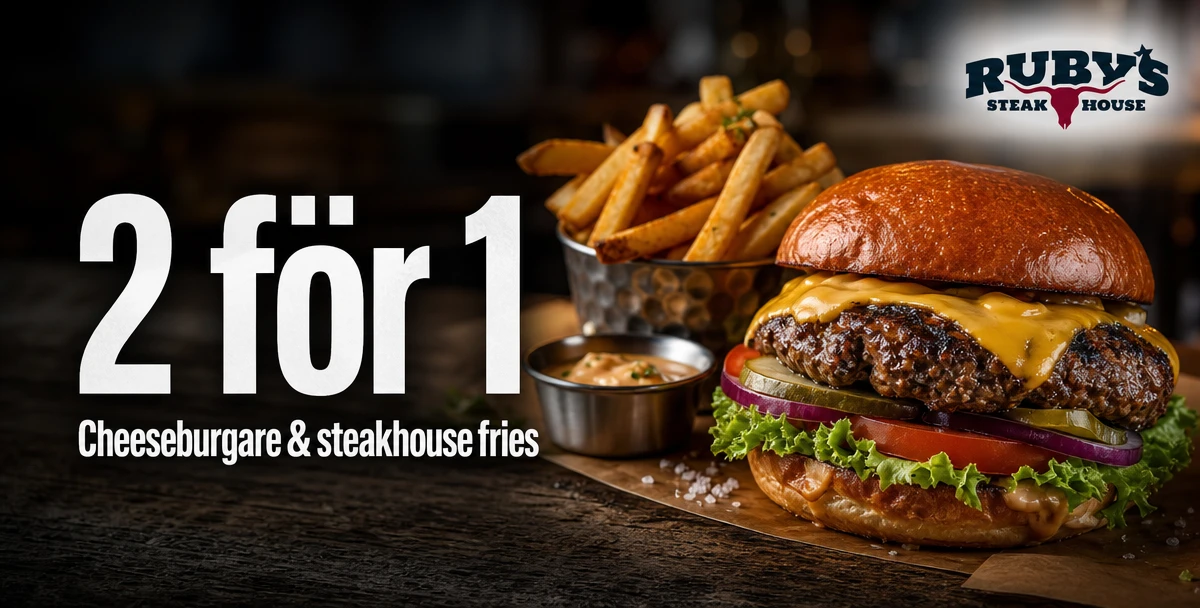 Ruby's Steak House – 2 för 1 – Cheeseburgare & steakhouse fries