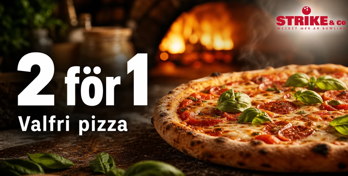 Strike & Co – 2 för 1 – Valfri pizza