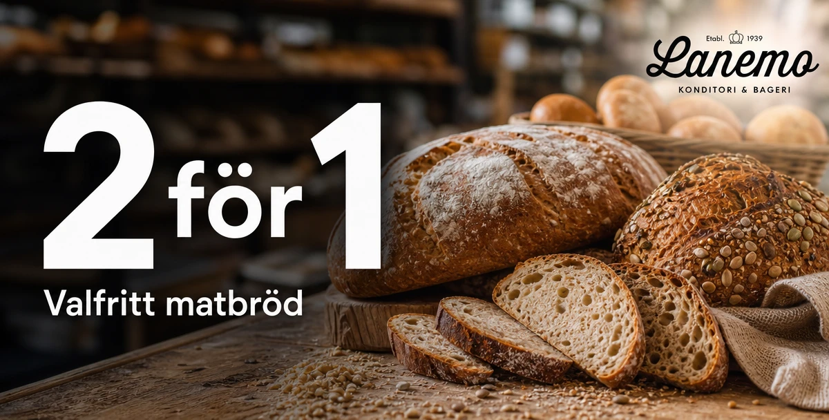Lanemo Konditori & Bageri – 2 för 1 – Valfritt matbröd