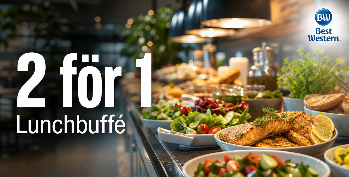 Best Western Hotel – 2 för 1 – Lunchbuffé