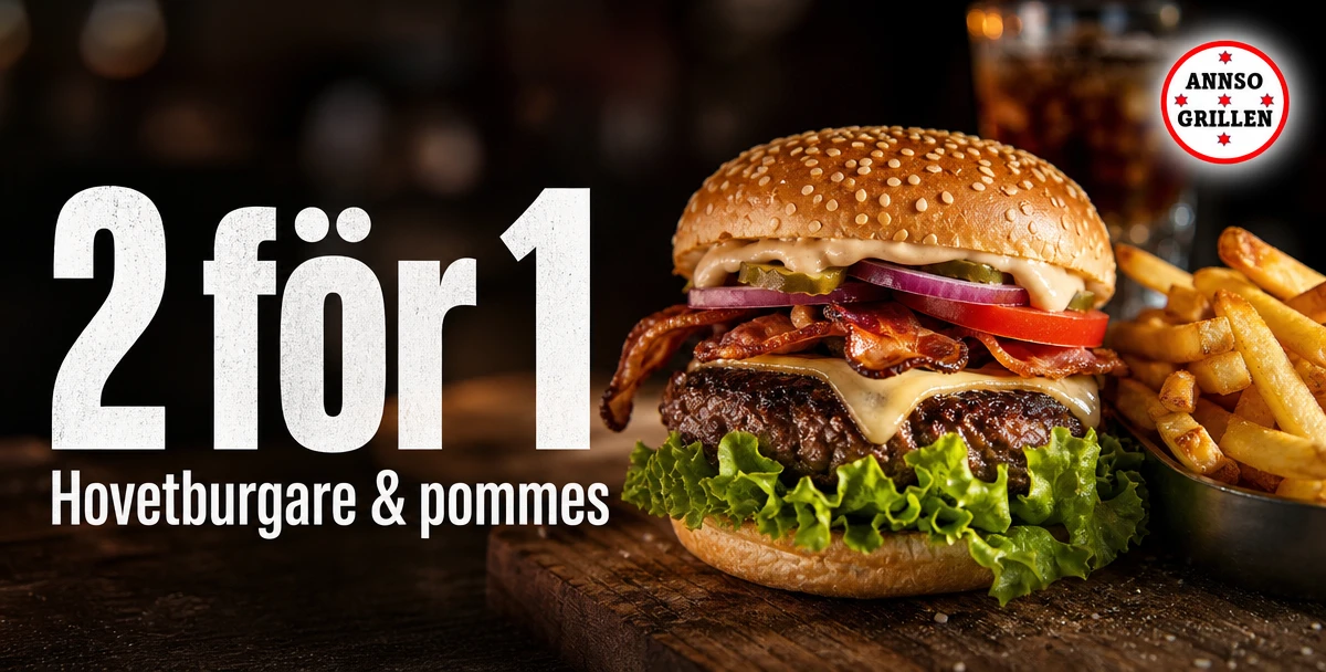 Annso Grillen – 2 för 1 – Hovetburgare & pommes