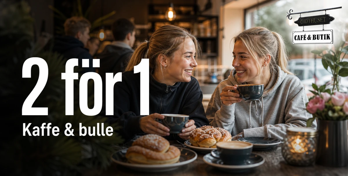 Gjuthuset Café och butik – 2 för 1 – Kaffe & bulle