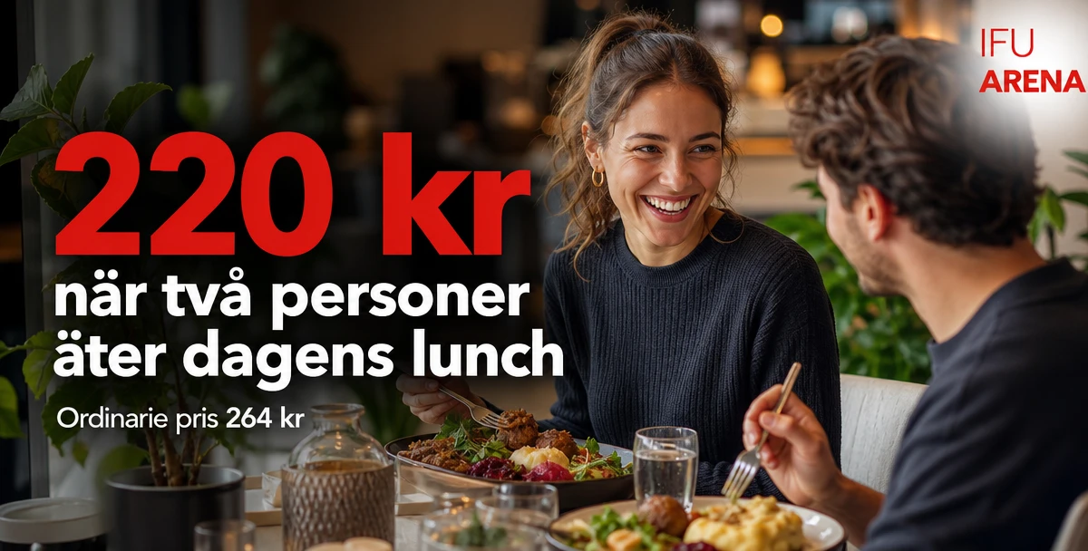 IFU Arena – 220 kr när två personer äter dagens lunch – När två personer äter dagens lunch
