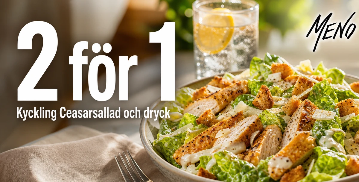 MENO – 2 för 1 – Kyckling Ceasarsallad och dryck