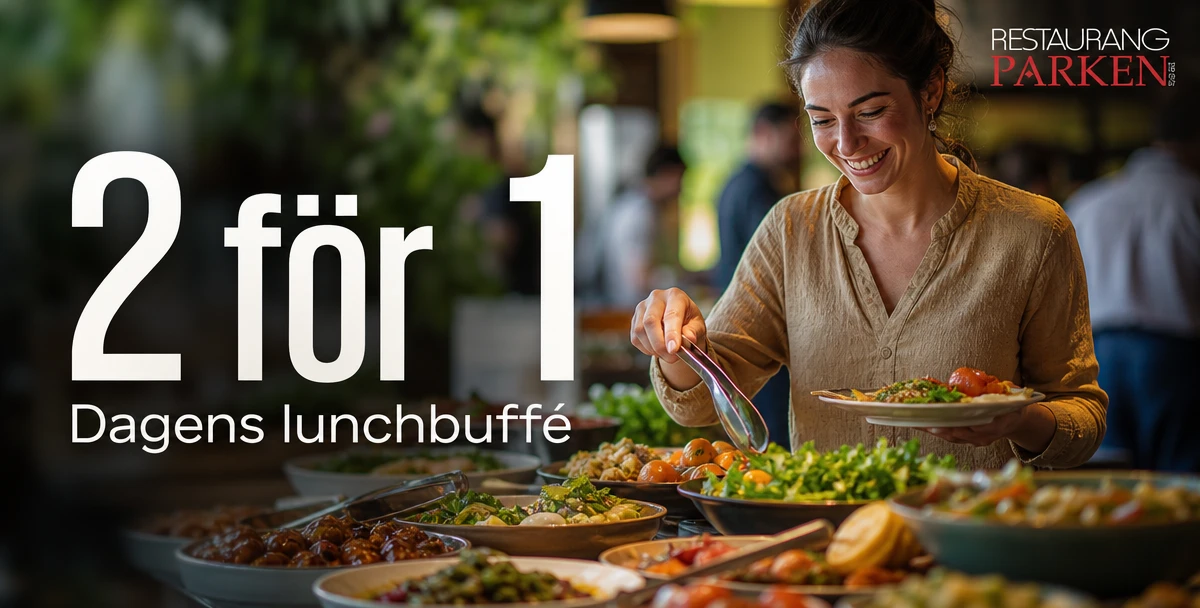 Restaurang Parken – 2 för 1 – Dagens lunchbuffé