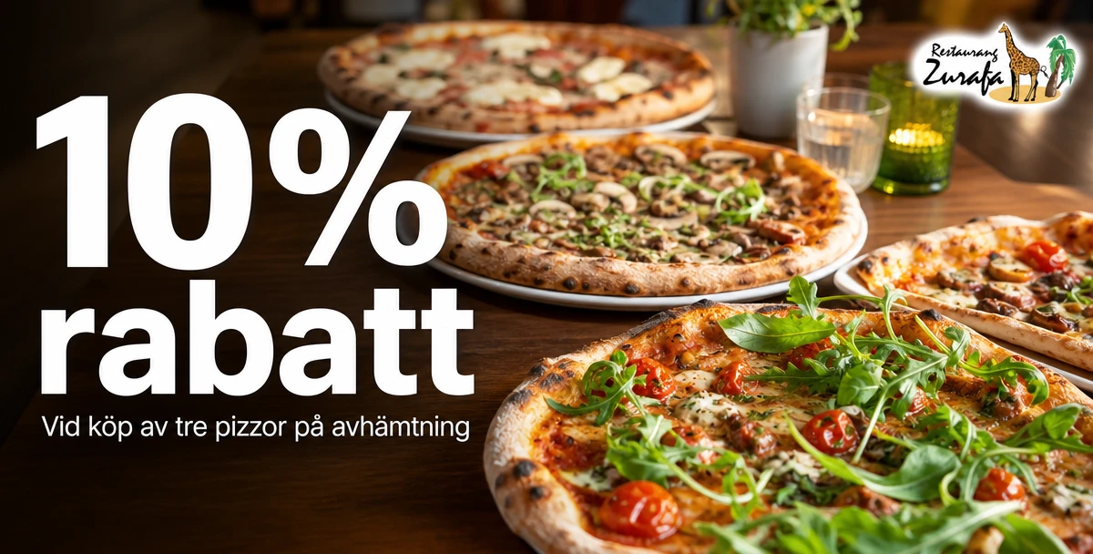 Restaurang Zurafa – 10% rabatt – Vid köp av tre pizzor på avhämtning