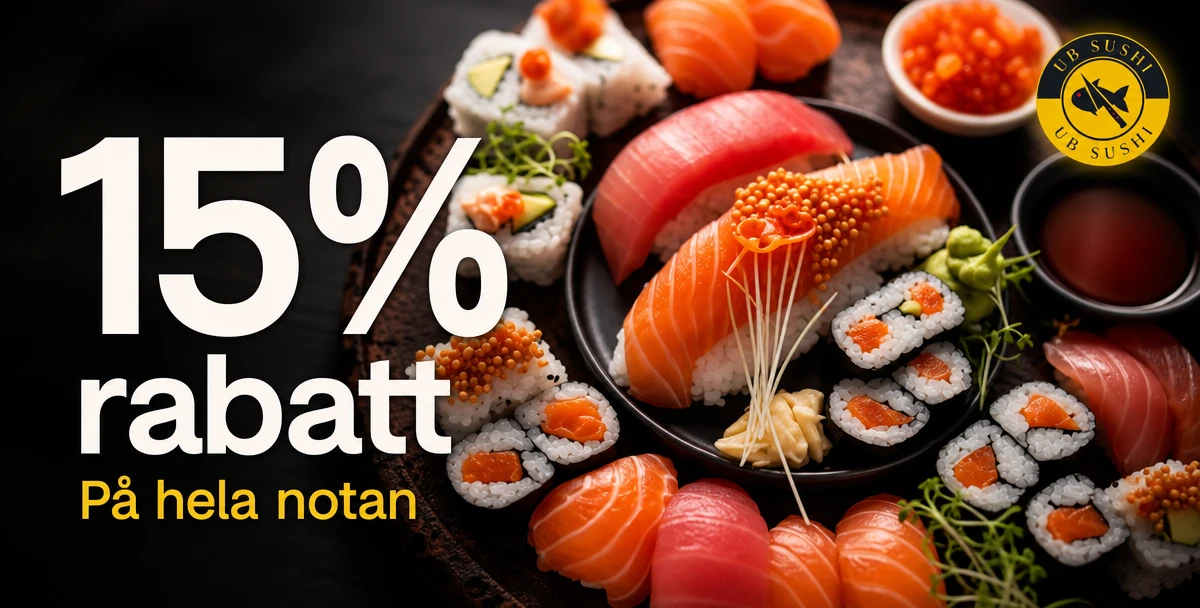 UB Sushi – 15% rabatt – På hela notan