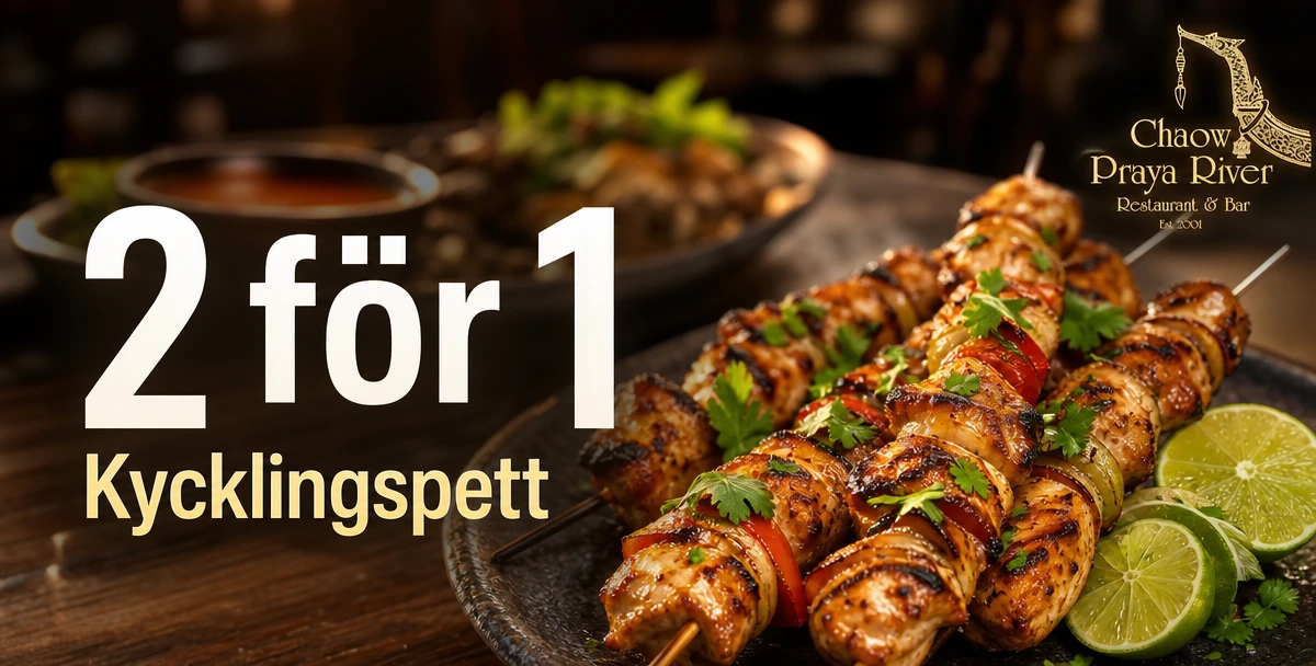 Chaow Praya River – 2 för 1 – Kycklingspett