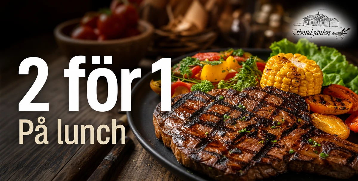 Smidgården i Fryksås – 2 för 1 – På lunch