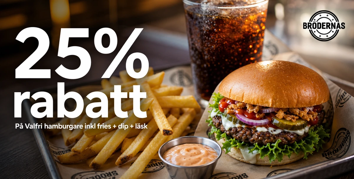 Brödernas – 25% rabatt – På Valfri hamburgare inkl fries + dip + läsk