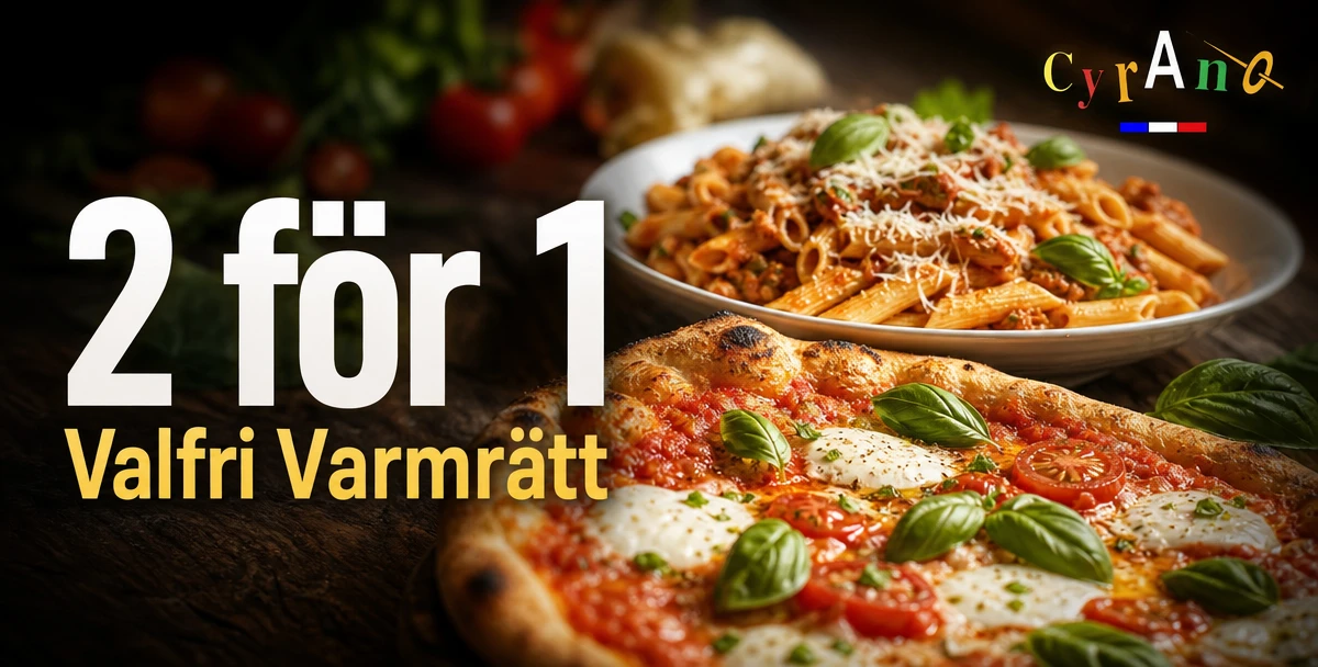 Cyrano – 2 för 1 – Valfri Varmrätt
