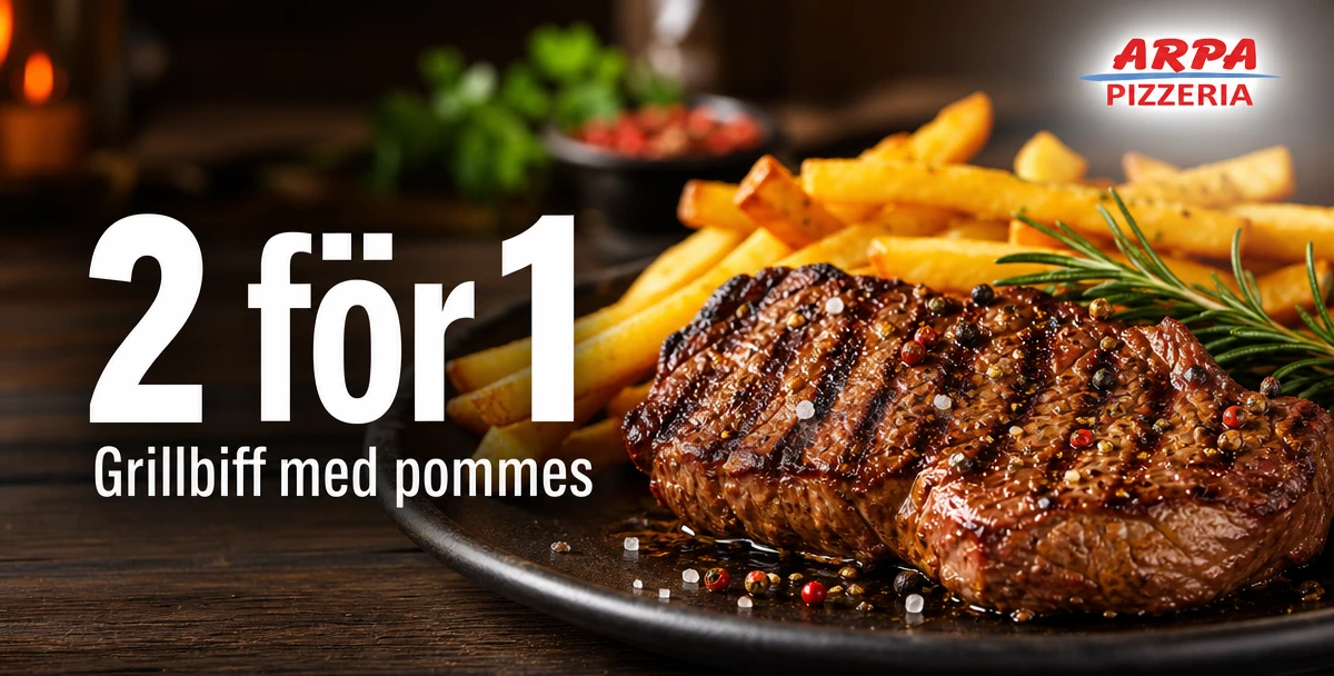 Arpa Pizzeria – 2 för 1 – Grillbiff med pommes