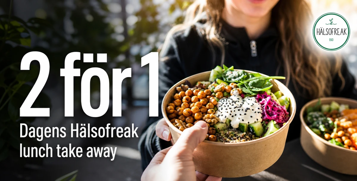 HälsoFreak – 2 för 1 – Dagens Hälsofreak lunch take away