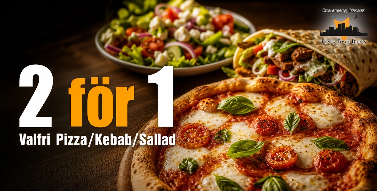 Funky Town – 2 för 1 – Valfri Pizza/Kebab/Sallad