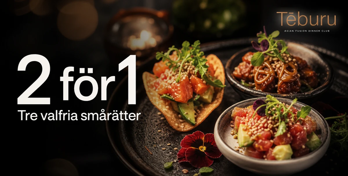 Teburu – 2 för 1 – Tre valfria smårätter