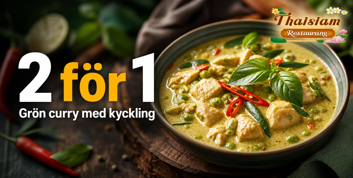 Restaurang Thaisiam – 2 för 1 – Grön curry med kyckling