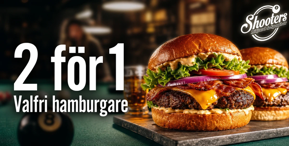 Shooters – 2 för 1 – Valfri hamburgare