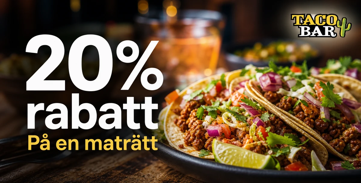 Taco Bar – 20% rabatt – På en maträtt